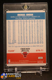 2007 FLEER MICHAEL JORDAN #87R-71 07’ RETRO1987 Fleer Style