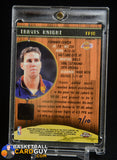 TRAVIS KNIGHT 2001 TOPPS CHROME REFRACTOR FINALS PATCH #/10 memorabilia, numbered