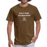 Grading Co. - Don't Wait Encapsulate Shirt - brown