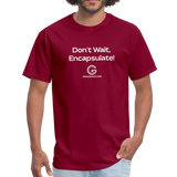Grading Co. - Don't Wait Encapsulate Shirt - burgundy
