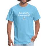 Grading Co. - Don't Wait Encapsulate Shirt - aquatic blue